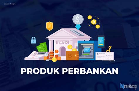 Produk Perbankan Paling Populer Selama Pandemi Netray