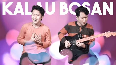 Kalau Bosan Lyodra JILO Cover YouTube