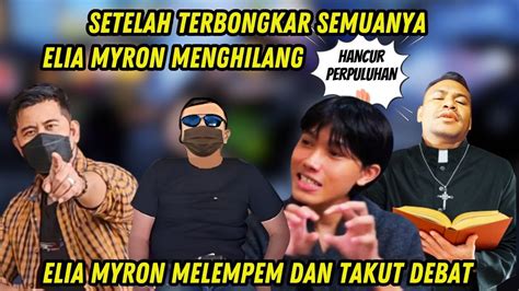 SETELAH KALAH DEBAT DENGAN GURUNDA ZUMA ELIA MYRON LANGSUNG MENGHILANG