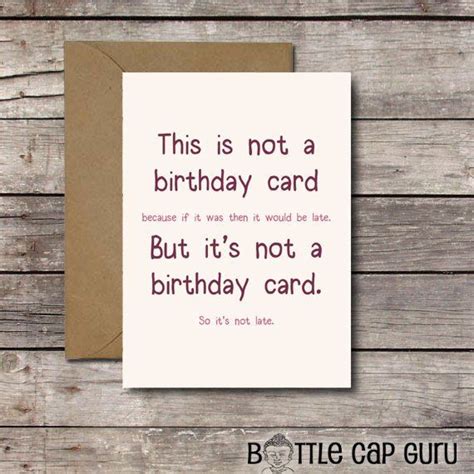 Digital Card This Is Not A Birthday Card Funny Belated Etsy Funny Birthday Cards Belated