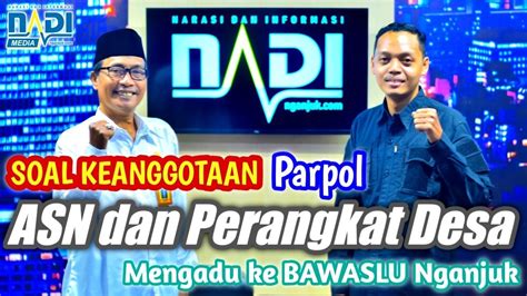 Adukan Ke Bawaslu Jika Anda Merasa Dicatut Sebagai Anggota Parpol