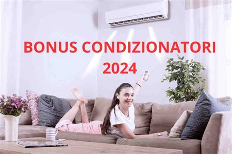 Bonus Condizionatori Fino Al E Non Serve Ristrutturare Casa