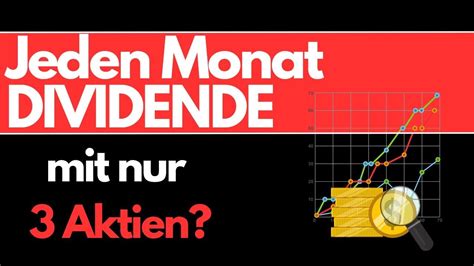 JEDEN Monat DIVIDENDE Mit Nur 3 Aktien Passiveseinkommen