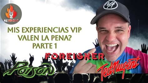 VIP De Conciertos Valen La Pena Poison Foreigner Y Ted Nugent YouTube