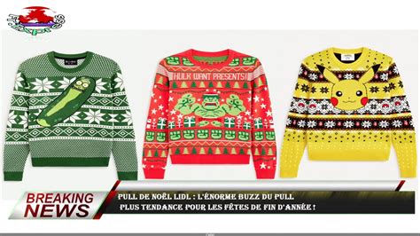 Pull de Noël Lidl l énorme buzz du pull plus tendance pour les fêtes