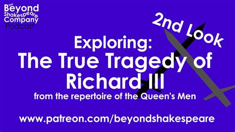 The True Tragedy Of Richard Iii Second Look Part 1 Beyond Shakespeare Exploring Session