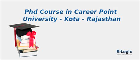 Phd Courses In Career Point University Kota Rajasthan S Logix