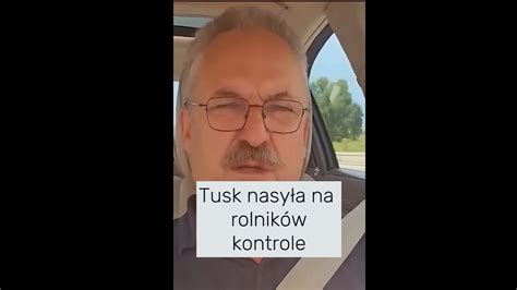 Tusk Nasy A Kontrole Na Rolnik W Jakubiak Ujawnia Szokuj Ce