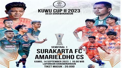 Live Streaming SURAKARTA FC Vs AMARIELDHO CS Turnamen Sepak Bola Kuwu