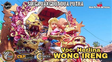 Wong Ireng Voc Herlina Singa Dangdut Dua Putra Show Desa Bogor