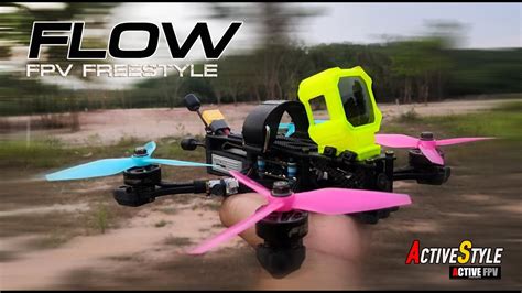 FLOW FLIGHT FPV FREESTYLE PRACTICE FPV BEGINNER DJI ACTION2 2 7K T