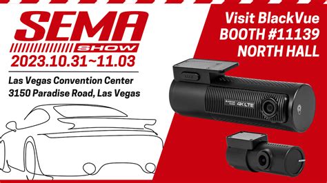 Trade Show Meet Blackvue At Sema In Las Vegas Oct Nov