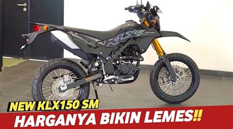 Kawasaki Klx Bf Se Harga Terbaru Update New Led