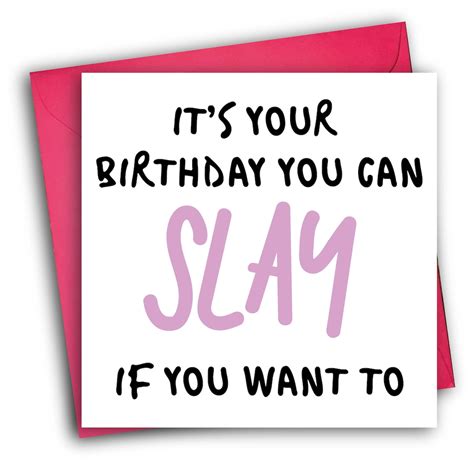 Slay Birthday Card Slay Queen Pop Culture Card Etsy Uk