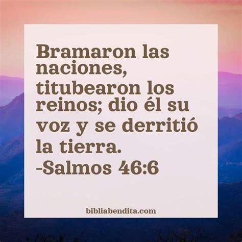 Explicación Salmos 46 6 Bramaron las naciones titubearon los reinos