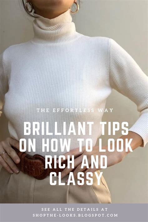 Brilliant Tips On How To Look Rich And Classy Part 3 How To Look Rich