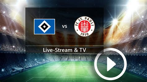 Hamburger Sv Gegen Fc St Pauli So Seht Ihr Das Derby Der