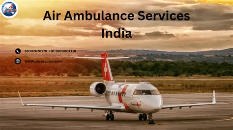 Air Ambulance In India Air Rescuers