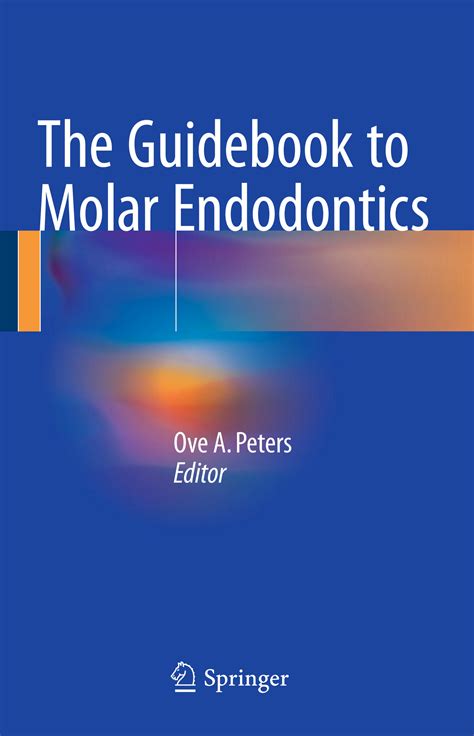 Solution The Guidebook To Molar Endodontics Studypool