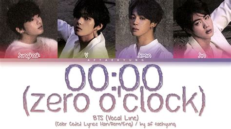 BTS Vocal Line 00 00 Zero O Clock Color Coded Lyrics Han Rom Eng