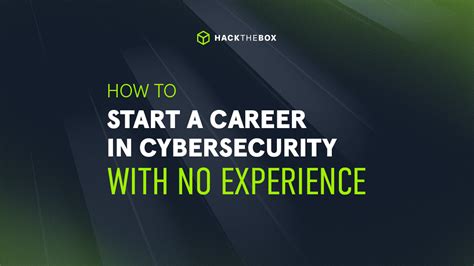 How To Start A Career In Cybersecurity With No Experience