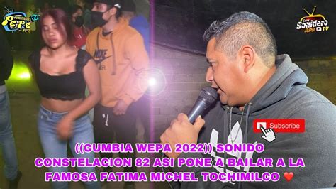 CUMBIA WEPA 2022 SONIDO CONSTELACION 82 ASI PONE A BAILAR A LA