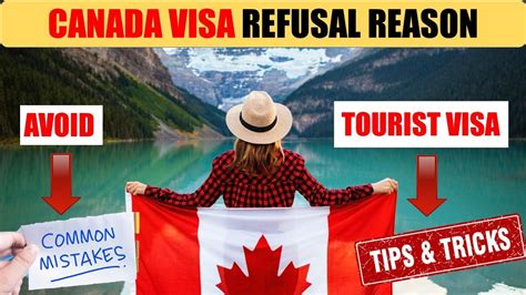 Canada Visitor Visa Refusal Reasons 2023 Canada Tourist Visa Canada