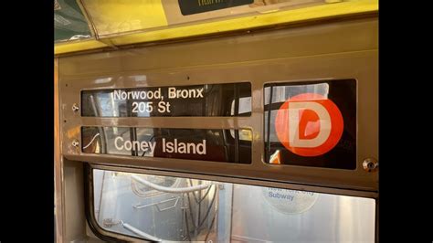 R68 D Train From Coney Island Stillwell Av To Norwood 205 St YouTube