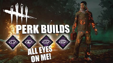 All Eyes On Me Dead By Daylight Legacy Survivor Perk Builds Youtube