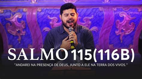 Salmo B Andarei Na Presen A De Deus Junto A Ele Na Terra