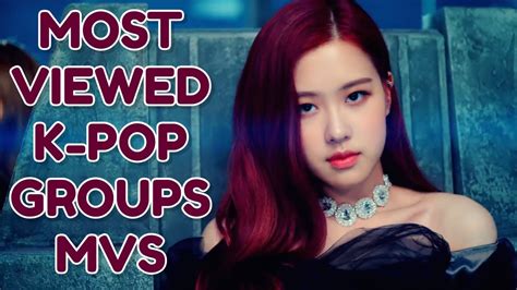 TOP 50 MOST VIEWED K POP GROUPS MVS FEBRUARY 2022 YouTube