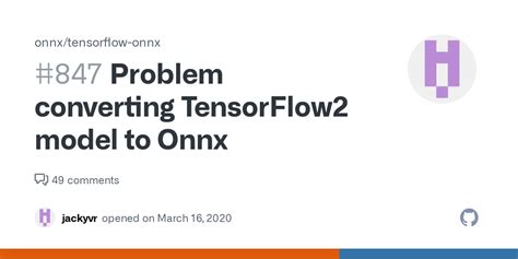 Problem Converting Tensorflow2 Model To Onnx · Issue 847 · Onnx