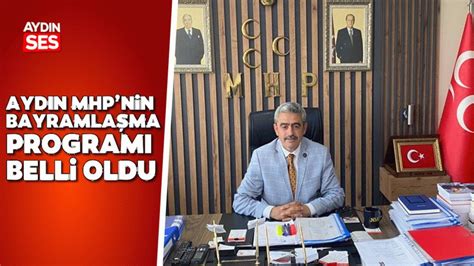 Aydın MHP nin bayramlaşma programı belli oldu Aydın Ses Gazetesi En