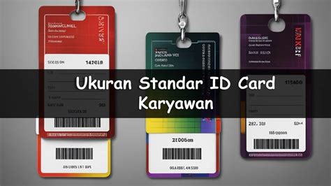 Ukuran Standar Id Card Karyawan Memastikan Identitas Profesional