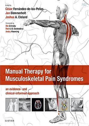 Manual Therapy For Musculoskeletal Pain Syndromes Uk Title