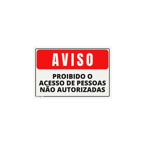 Placa Sinaliza O Proibido O Acesso De Pessoas N O Autorizadas