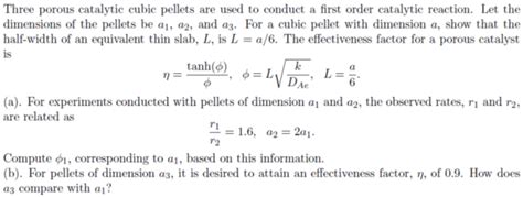 Solved Three Porous Catalytic Cubic Pellets Are Used To Chegg