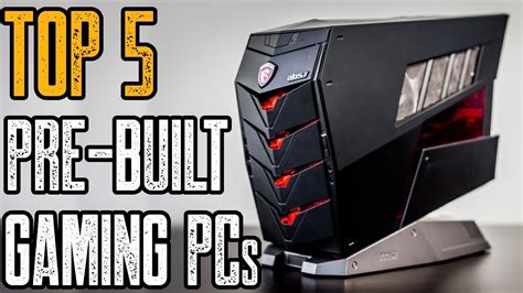 TOP 5 Best MSI Pre Built Gaming PCs For 2019 YouTube