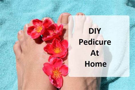 Pedicure At Home With Whatever You Have Diy High On Gloss