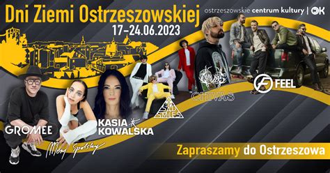 Dni Ziemi Ostrzeszowskiej 2023 Ostrzeszowskie Centrum Kultury