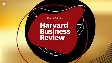 How To Write For Harvard Business Review In 2025