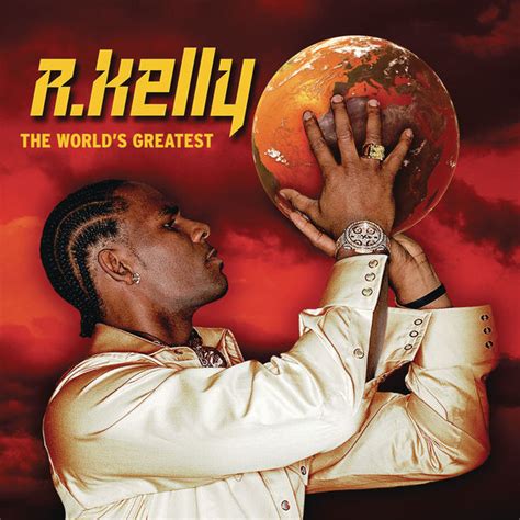 The World's Greatest | R. Kelly – Download and listen to the album