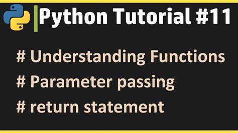 Python Tutorial 11 Learn Python Online Function Parameter Passing And Returning Value Youtube