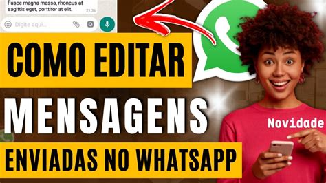 Novidade Como Editar Mensagens Que Já Foram Enviadas No Whatsapp Youtube