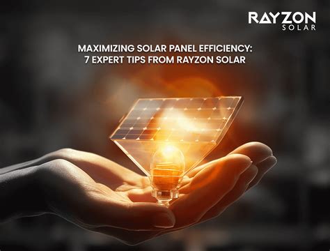 Maximizing Solar Panel Efficiency 7 Expert Tips