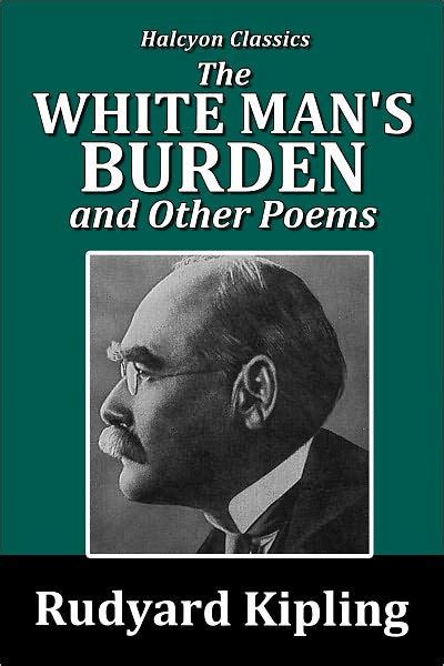 Rudyard Kipling The White Man S Burden Sale