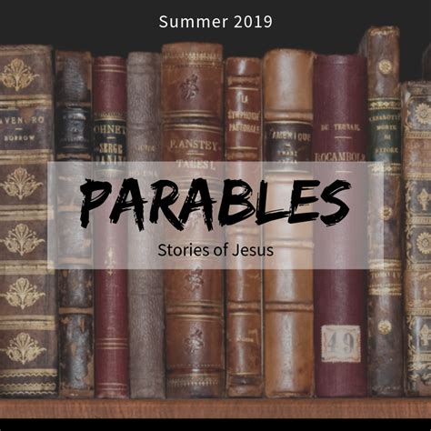 Parables Sermon Series Covenant Presbyterian Church Cherry Hill