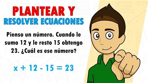 Plantear Y Resolver Ecuaciones Lineales Parte1 Super Fácil Para