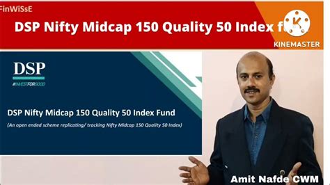 Dsp Nifty Midcap 150 Quality 50 Index Fund Detailed Nfo Review Youtube