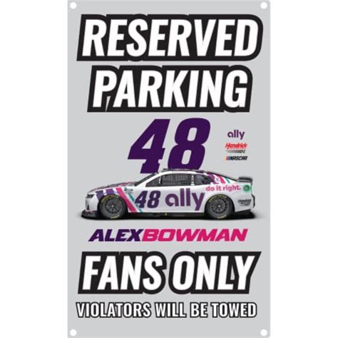 R And R Imports Nascar #48 Alex Bowman No Parking Metal Sign New For 2022, 1 unit - Kroger